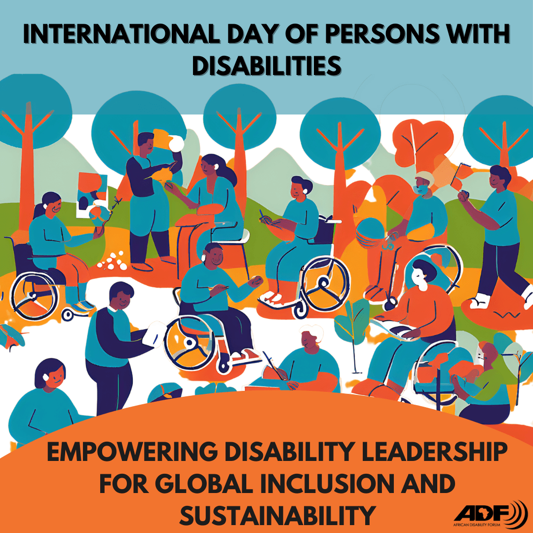 A graphic poster showing different people with disabilities outdoors. The heading read: international day of persons with disabilities. Underneath it reads: Empowering Disability Leadership for Global Inclusion and Sustainability